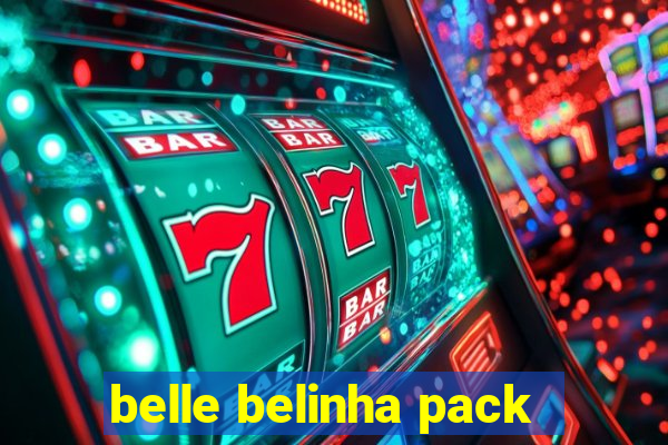 belle belinha pack